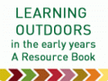 Learning Outdoors in the Early Years